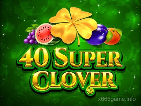 40 Super Clover